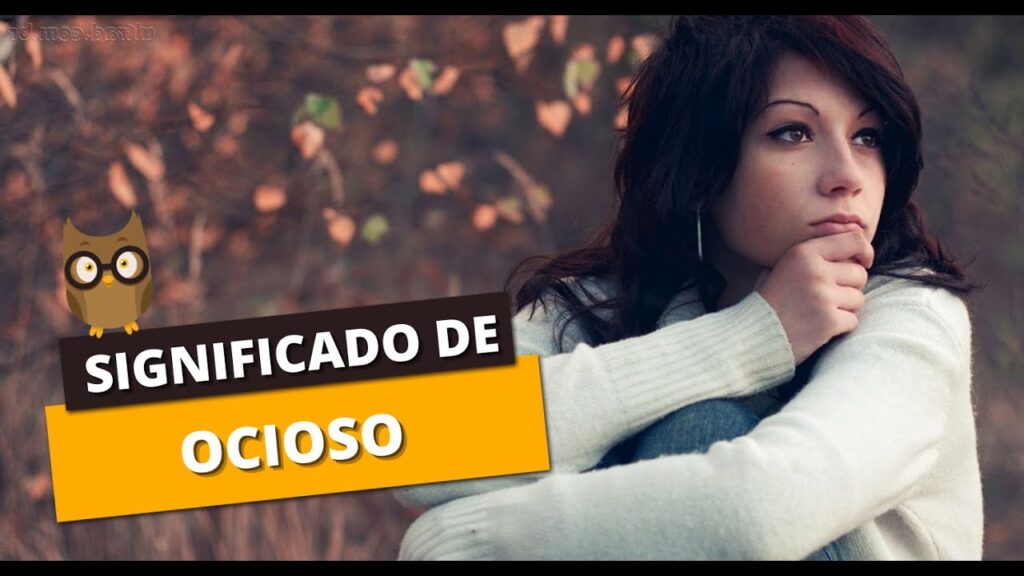 nao ocioso significado