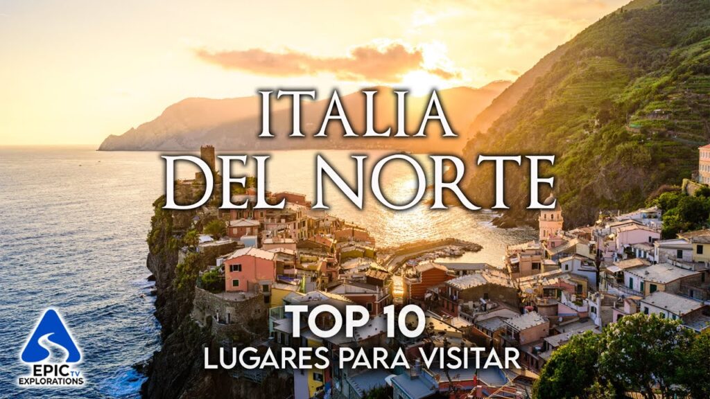 que ver en el noroeste de italia