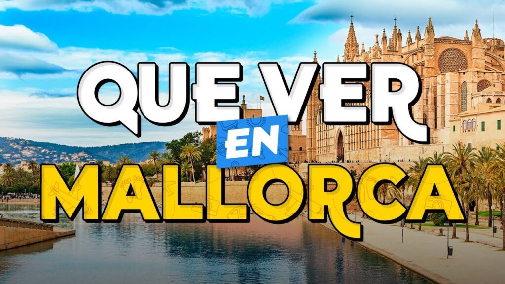 que ver en el noroeste de mallorca