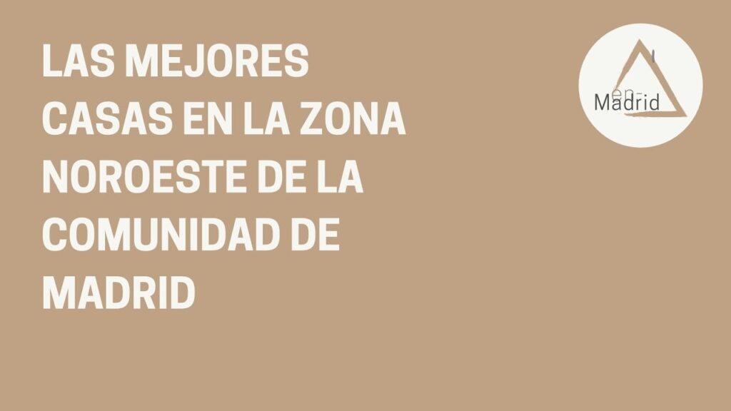 zona noroeste de madrid