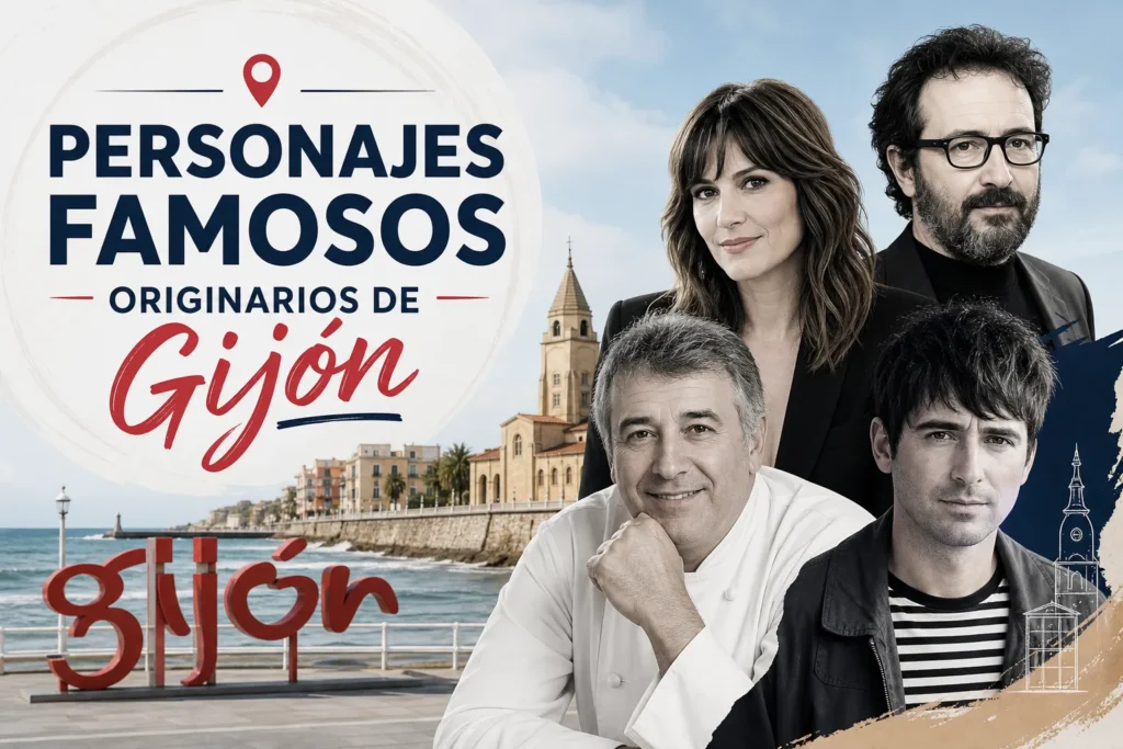 personajes famosos originarios de Gijón